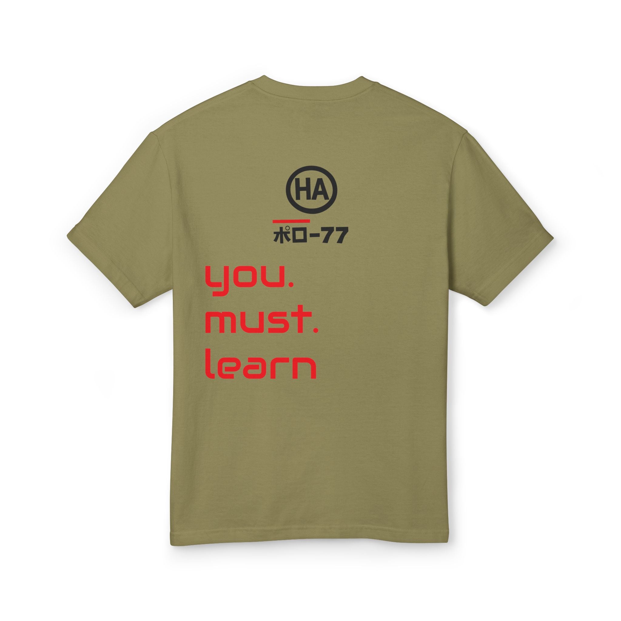 Olive cotton graphic T-shirt, back print with red and white “you. must. learn” text